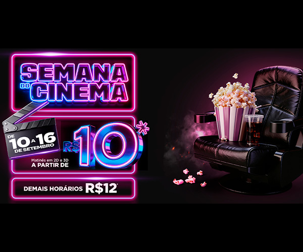 Semana do Cinema terá ingressos a partir de R$ 10 em setembro